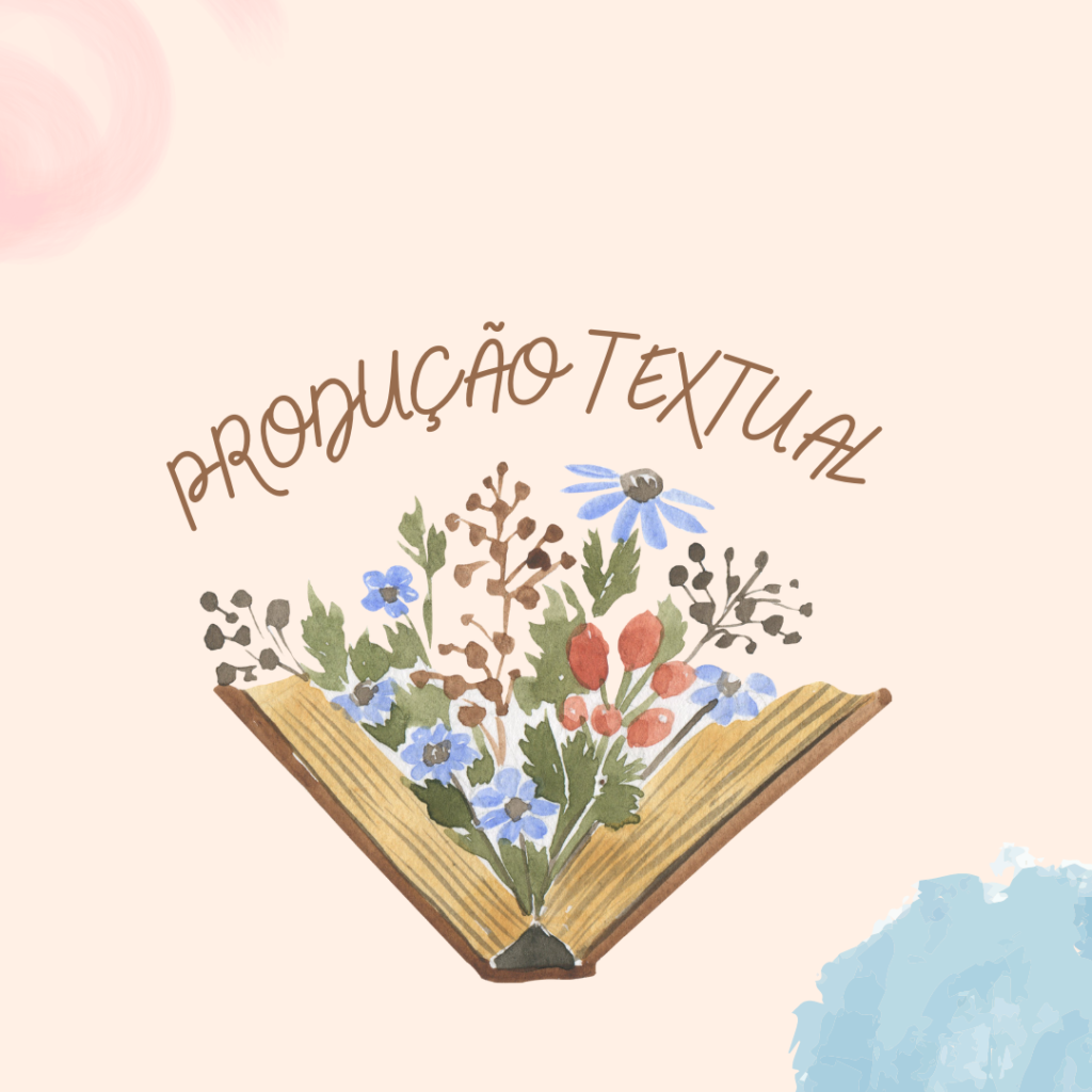 PRODUÇÃO TEXTUAL: TRILHAS A PERCORRER